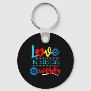 Love Need No Words Autism Support Awareness  Key Ring