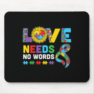 Love Needs No Word ASL Autism Awareness SPED Teach Mouse Mat