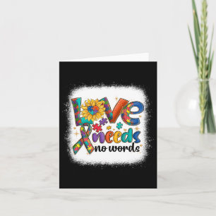 Love Needs No Words Autism Awareness Acceptance Wo Card