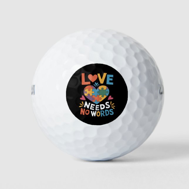 Love Needs No Words Autism Awareness Golf Balls (Front)