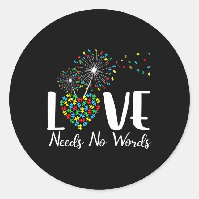 Love Needs No Words Autism Awareness Heart Puzzle  Classic Round Sticker (Front)