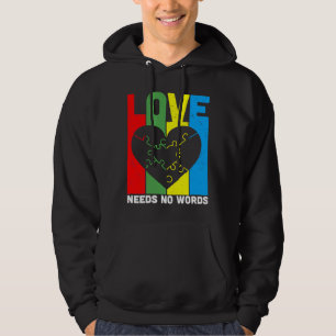 Love Needs No Words Autism Awareness Hoodie