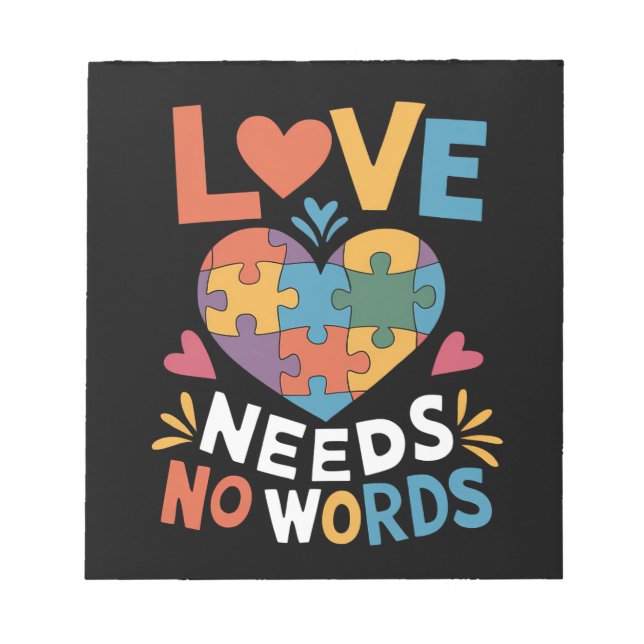 Love Needs No Words Autism Awareness Notepad (Front)