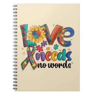 Love Needs No Words - Autism Awareness Sunflower Notebook