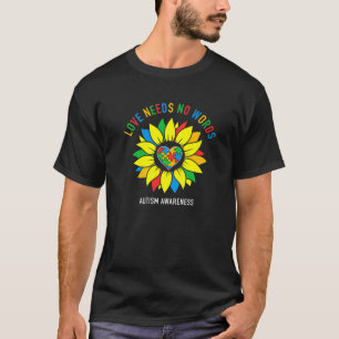 Love Needs No Words Autism Awareness Sunflower T-Shirt