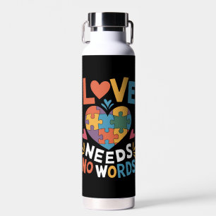 Love Needs No Words Autism Awareness Water Bottle