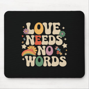Love Needs No Words Autism Support Funny Autism Aw Mouse Mat