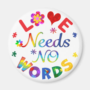 Love Needs No Words Magnet
