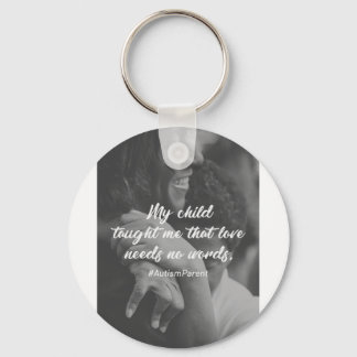 Love Needs No Words Support Autism Key Ring