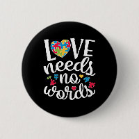 Love Needs No Words T shirt Autism Awareness