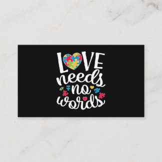 Love Needs No Words T shirt Autism Awareness Business Card