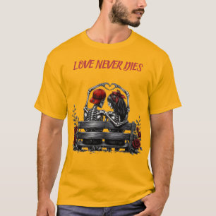 Love Never Dies – Gothic Skeleton Couple Forever T-Shirt