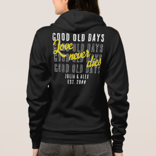 Love Never Dies Quote Couple Wedding Anniversary Hoodie