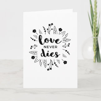 Love Never Dies Sympathy Card