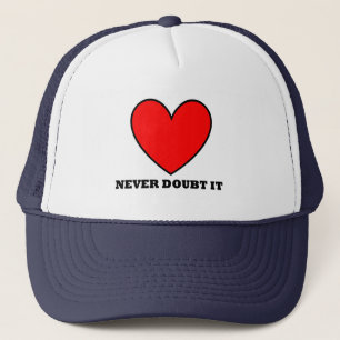 LOVE Never doubt it hat