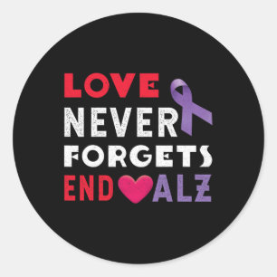 Love Never End Heimer End Heimerheimer Heimerheime Classic Round Sticker
