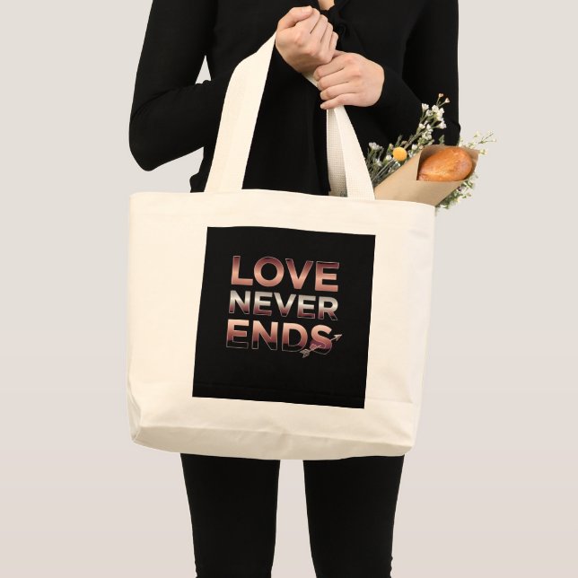 LOVE NEVER ENDS LARGE TOTE BAG (Front (Product))