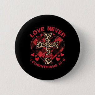 Love Never Fails 1 Corinthians 138 Bible Verse Chr 6 Cm Round Badge