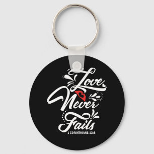 Love Never Fails 1 CORINTHIANS 13:8 Key Ring
