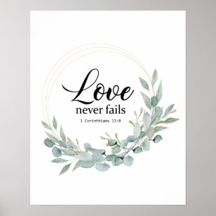 LOVE NEVER FAILS, BIBLE VERSE POSTER