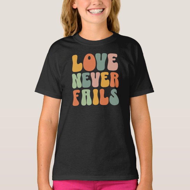 LOVE NEVER FAILS  Cute BUBBLE Typo soft Pastels T-Shirt (Front)
