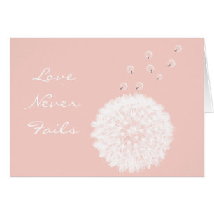 Love Never Fails Dandelion Corinthians 13