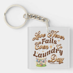 Love Never Fails, Even on Laundry Day - Inspired b Key Ring