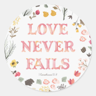 "Love Never Fails" - Floral Classic Round Sticker