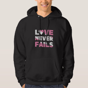 Love Never Fails Hoodie