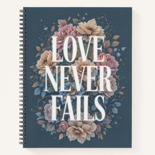 Love Never Fails Inspirational Floral Art Notebook