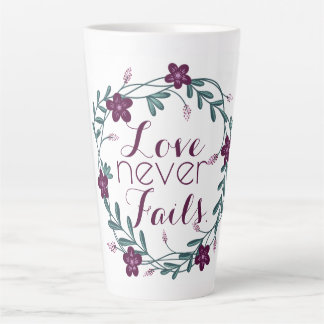 Love Never Fails Latte Mug