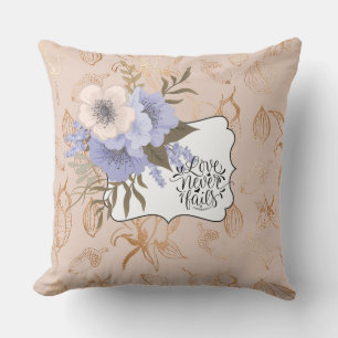 Love Never Fails/Love All You Need Floral Pillow