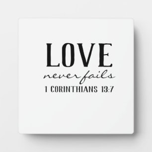 LOVE NEVER FAILS PLAQUE