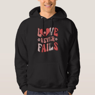 Love Never Fails Positivity Quotes Aesthetic Words Hoodie