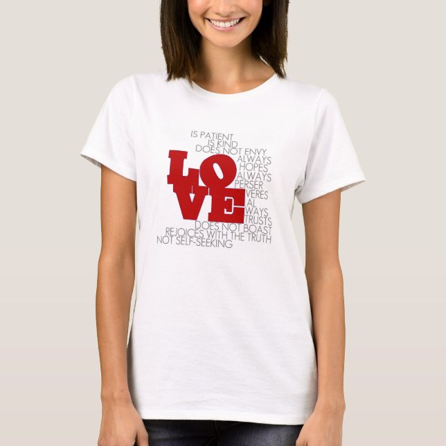 Love Never Fails T-Shirt (Front)