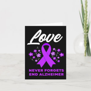 Love Never Forgets End Alzheimer Alzheimer's Aware Card