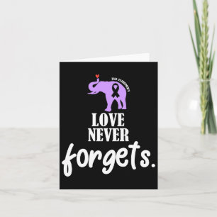 Love Never Forgets Heimerheimer Awareness Memories Card