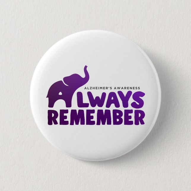 Love Never Forgets Heimerheimer Elephant  6 Cm Round Badge (Front)