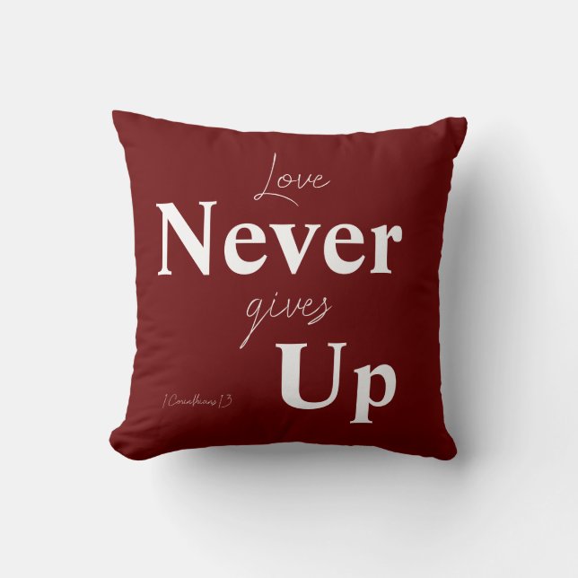 love never gives UP Cushion (Front)