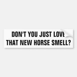 Love New Horse Smell Horse Trailer Bumper Sticker