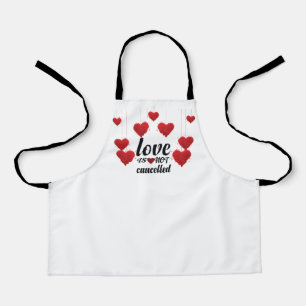 Love Not Cancelled Apron