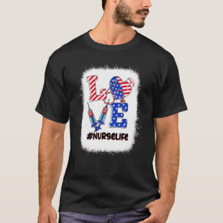 Love Nurse 4th Of July Nurse Life Patriotic Women T-Shirt