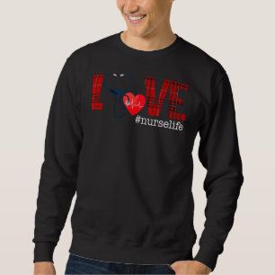 Love Nurse Life Buffalo Plaid Funny Nursing Clinic Sweatshirt