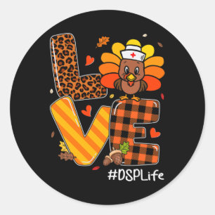 Love Nurse Life Fall DSP Nurse Turkey Thanksgiving Classic Round Sticker