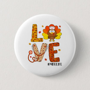 Love Nurse Life Fall Mbu Nurse Turkey Thanksgiving 6 Cm Round Badge