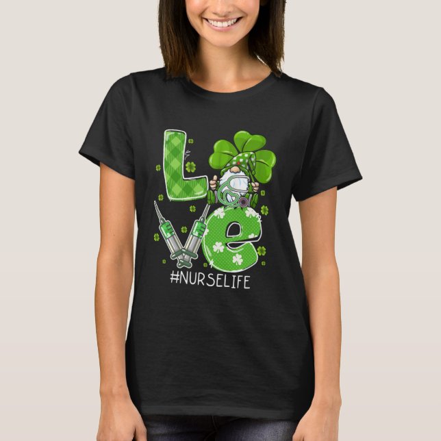 LOVE Nurse Life Irish Gnome Nurse Scrub St Patrick T-Shirt (Front)