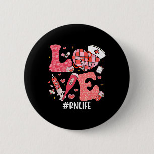 Love Nurse Life Rn Life Disco Heart Nurse Week Val 6 Cm Round Badge