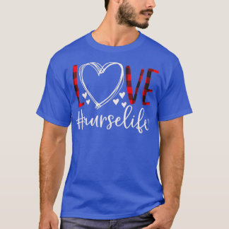 Love Nurse Life T-Shirt