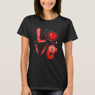 Love Nurse Stethoscope Syringe Happy Valentine's D T-Shirt