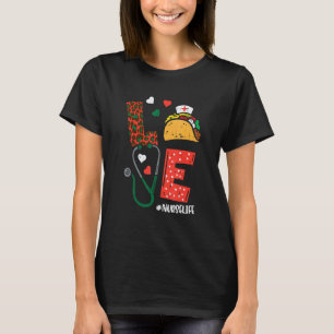 Love Nurselife Taco Cinco De Mayo Nurse Women Scru T-Shirt